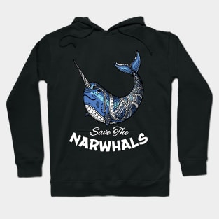 Save The Narwhals Hoodie